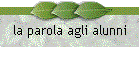 la parola agli alunni